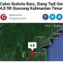 CEK FAKTA: Gempa 4,8 SR Guncang Daerah Calon Ibu Kota Baru, Benarkah?