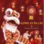 Arti Gong Xi Fa Cai Sebenarnya Bukan Selamat Tahun Baru Imlek