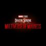 Doctor Strange in the Multiverse of Madness: Pemeran, Jadwal Tayang, Fakta Menarik