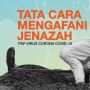 INFOGRAFIS: Jangan Takut, Ini Cara Aman Mengurus Jenazah Pasien Corona
