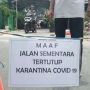 Karantina Mandiri COVID-19, Jalan Swadaya Manggarai Ditutup Warga!