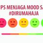 Tips Menjaga Mood Stabil Saat Kamu di Rumah Aja