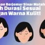 Durasi Berjemur Sinar Matahari Harus Disesuaikan Warna Kulit, Ini Alasannya