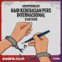 Sejarah Hari Kebebasan Pers Sedunia