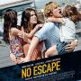 Sinopsis Film No Escape, Tayang Malam Ini di Trans TV