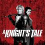Simak Sinopsis Film A Knights Tale