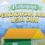 Pentingnya Pendidikan Anak Usia Dini di Tengah Pandemi