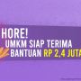 Usaha Kecil Terimbas Covid Dapat Rp 2,4 Juta, Silakan Daftar di Sini