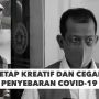 Adaptasi Menuju Kebiasaan Baru, Tetap Kreatif dan Cegah Penyebaran Covid-19