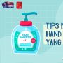 Videografis: Tips Menggunakan Hand Sanitizer yang Benar