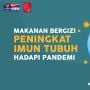 Videografis: Makanan Bergizi Peningkat Imun Tubuh untuk Hadapi Pandemi