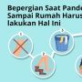 INFOGRAFIS: Bepergian Saat Pandemi, Sampai Rumah Harus lakukan Hal Ini