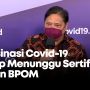 Airlangga Hartarto: Vaksinasi Covid-19 Tetap Menunggu Sertifikasi Aman BPOM