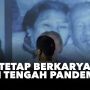 Pameran Seni, Hikmah di Balik Pandemi: yang Indah dan Baik di Masa Depan