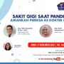 LIVE STREAMING: Sakit Gigi Saat Pandemi, Amankah ke Dokter Gigi?