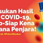 INFOGRAFIS: Palsukan Hasil Tes Covid-19, Siap-siap Kena Pidana Penjara!