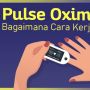 INFOGRAFIS: Pulse Oximeter, Bagaimana Cara Kerjanya?