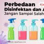 INFOGRAFIS: Perbedaan Disinfektan dan Antiseptik Jangan Sampai Salah Pakai!