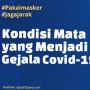 INFOGRAFIS: Kondisi Mata yang Menjadi Gejala Covid-19
