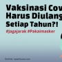 INFOGRAFIS: Vaksinasi Covid-19 Harus Diulang Setiap Tahun?