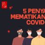 Videografis: 5 Penyakit Mematikan Selain Covid-19