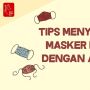 Videografis: Tips Menyimpan Masker Kain dengan Aman