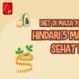 Videografis: Diet di Masa Pandemi? Hindari 5 Makanan Sehat Ini!