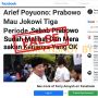 CEK FAKTA: Arief Poyuono Sebut Prabowo Mau Jokowi 3 Periode karena Oke