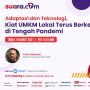 SUARALIVE!: Adaptasi dan Teknologi, Kiat UMKM Lokal Berkembang