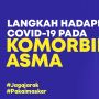 INFOGRAFIS : Langkah Hadapi Covid-19 pada Komorbid Asma