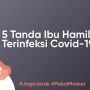 INFOGRAFIS: 5 Tanda Ibu Hamil Terinfeksi Covid-19