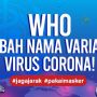 INFOGRAFIS: WHO Ubah Nama Varian Virus Corona!