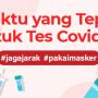 INFOGRAFIS: Catat! Ini Waktu yang Tepat untuk Tes Covid-19