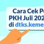 INFOGRAFIS : Cara Cek Penerima PKH Juli 2021 Terbaru