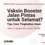 FGD: Tingkatkan Imun, Vaksin Booster Jalan Pintas untuk Selamat?
