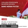 Link Live Streaming Upacara Penurunan Bendera 17 Agustus HUT ke-76 RI