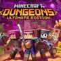 Resmi Diumumkan, Minecraft Dungeons Hadir ke Steam di Tanggal Ini
