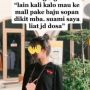 Viral Ibu-ibu Tegur Outfit Cewek di Mal: Gak Sopan, Suami Saya Lihat Jadi Dosa!