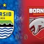 SEKALI KLIK Link Streaming Persib Bandung vs Borneo FC Malam Ini