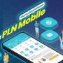 Perbarui Aplikasi New PLN Mobile, Ini Layanan Baru yang Bisa Dinikmati Pelanggan