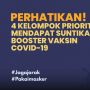 INFOGRAFIS: Perhatikan! 4 Kelompok Prioritas Mendapat Suntikan Booster Vaksin Covid-19