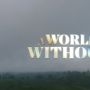Segera Tayang di Netflix, Film 'A World Without' Terinspirasi dari Fenomena Media Sosial