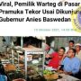 CEK FAKTA: Warteg di Pasar Pramuka Merugi Setelah dikunjungi Anies Baswedan, Benarkah?