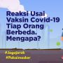 INFOGRAFIS: Mengapa Reaksi Usai Vaksinasi COVID-19 Tiap Orang Berbeda?