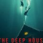 Ulasan Film The Deep House: Misteri Rumah Tua di Dasar Danau