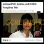 CEK FAKTA: Benarkah Jokowi Pilih Andika Eks Kangen Band Jadi Calon Panglima TNI?