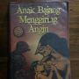 Ulasan Buku Anak Bajang Menggiring Angin: Karya Sastra yang Sarat Nilai