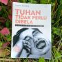 Pemikiran Gus Dur dalam Buku 'Tuhan Tidak Perlu Dibela'