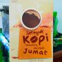Ulasan Buku Seteguk Kopi Menjelang Khotbah Jumat: Risiko Harus Dihadapi