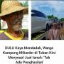 Kisah Kampung di Tuban Mendadak Banyak Miliader, tapi Kini Menyesal: Janji Diberi Kerja Tak Ditepati Pertamina